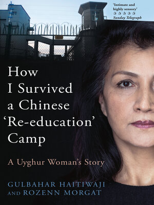 cover image of How I Survived a Chinese 'Re-education' Camp